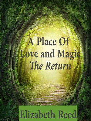 cover image of A Place of Love and Magic the Return